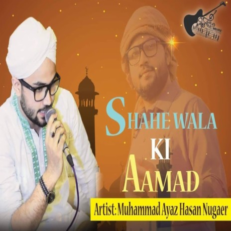 Yeh Kis Shahensha Wala Ki Amad (Urdu Gajal) ft. Muhammad Nugaer Hassan | Boomplay Music