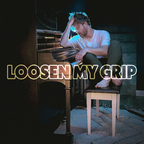 Loosen My Grip | Boomplay Music