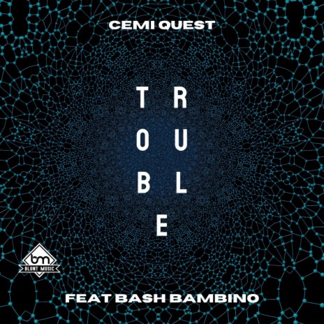 Trouble (feat. Bash Bambino) | Boomplay Music