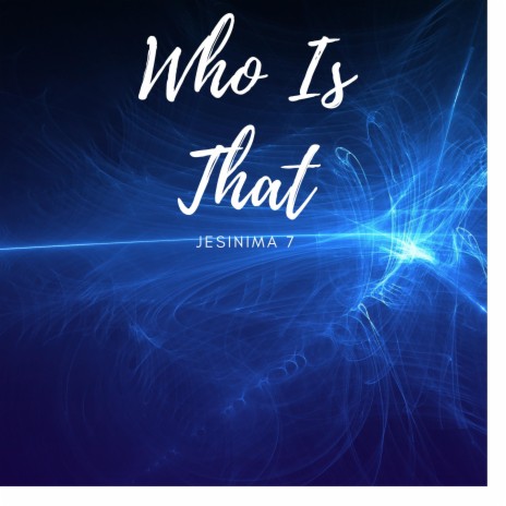 Who Is That | Boomplay Music