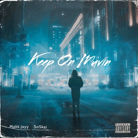 Keep on Muvin ft. SoSkai | Boomplay Music