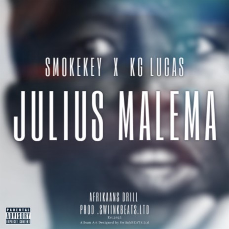 Julius Malema (Afrikaans Drill) ft. SmokeKey & KG Lucas
