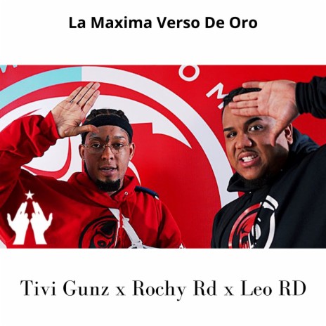 La Maxima Verso De Oro ft. Rochy RD & Tivi Gunz