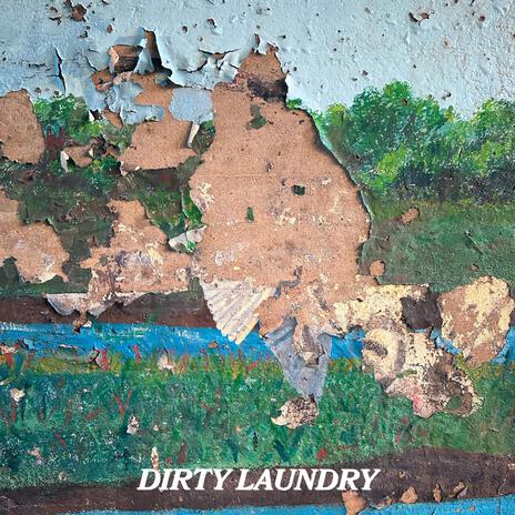 Dirty Laundry | Boomplay Music