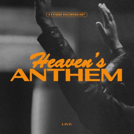 Heaven's Anthem (Live)