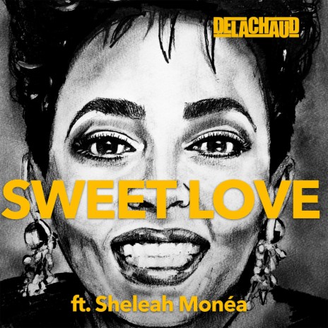 Sweet Love (Club Mix) ft. Sheleah Monéa | Boomplay Music