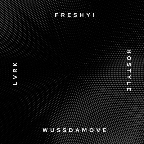 wussdamove ft. LVRK & Hostyle