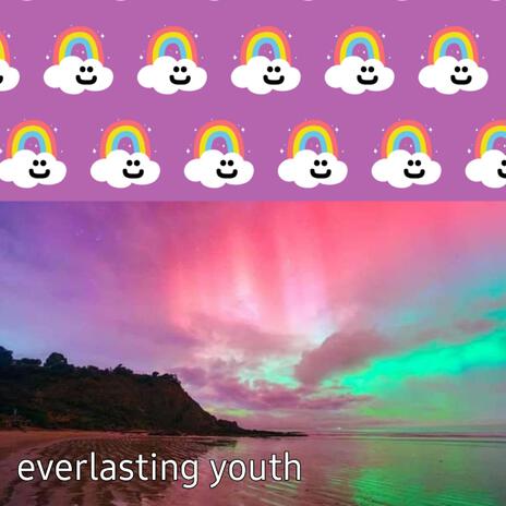 Everlasting Youth | Boomplay Music