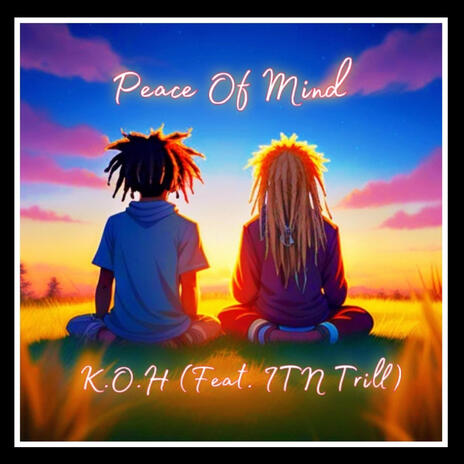 Peace Of Mind ft. ITN Trill | Boomplay Music