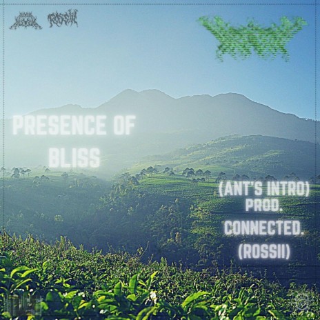 presence of bliss (Ant's Intro) | Boomplay Music