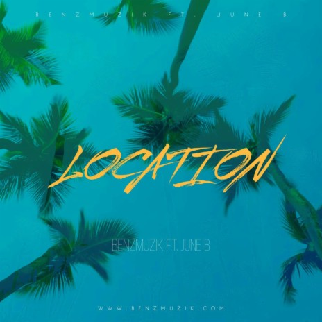 Location ft. June B | Boomplay Music