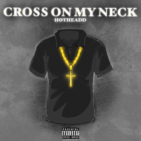 Cross On My Neck | Boomplay Music