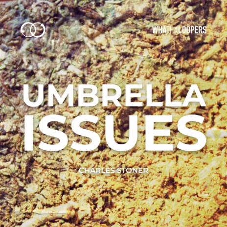 Umbrella Issues | Boomplay Music