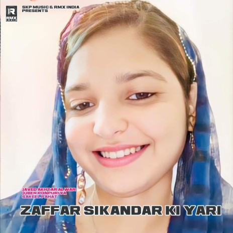 Zaffar Sikandar Ki Yari ft. Javed Akhtar Alwar & Juber Ronpuriya | Boomplay Music