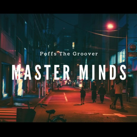 MASTER MINDS | Boomplay Music