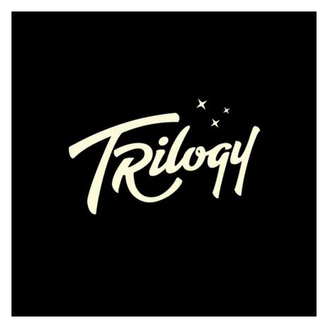 Trilogy | Boomplay Music