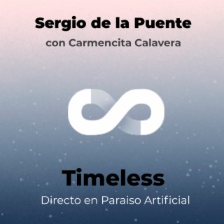 Timeless - Directo en Paraíso Artificial (En Vivo desde Paraíso Artificial)