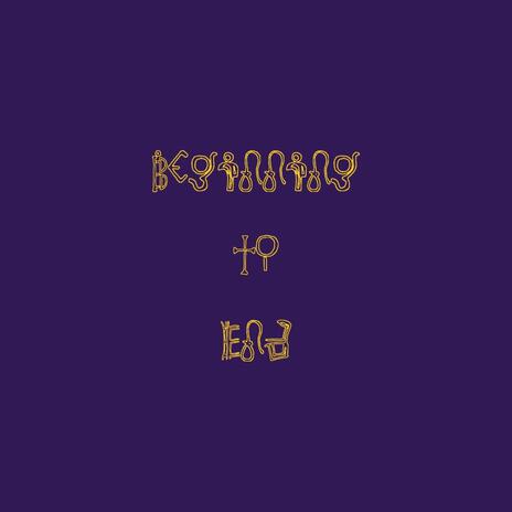 Beginning to End | Boomplay Music