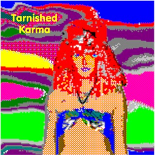 Tarnished Karma