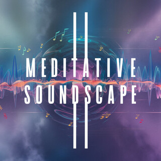 Meditative Soundscape
