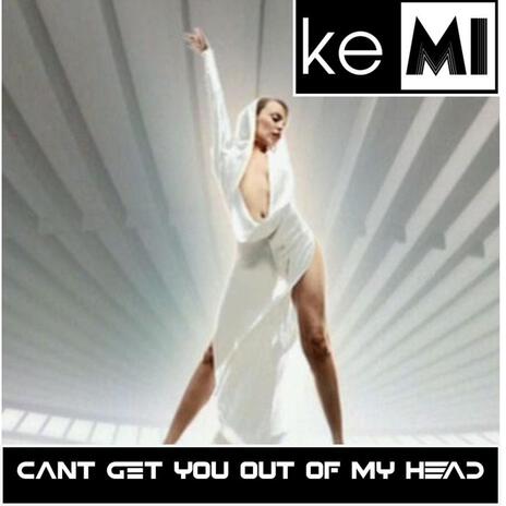 Cant Get You out of My Head | Boomplay Music