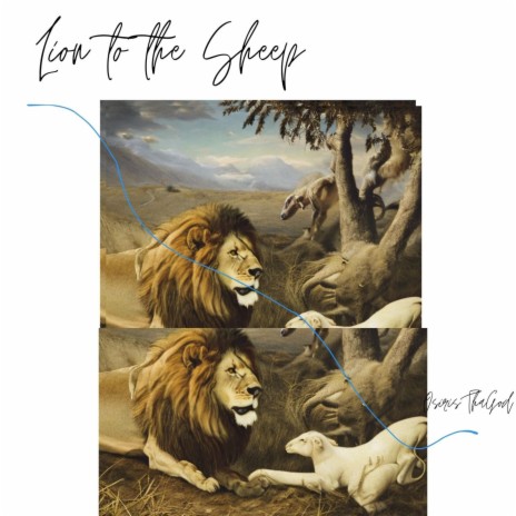Lion to the Sheep | Boomplay Music