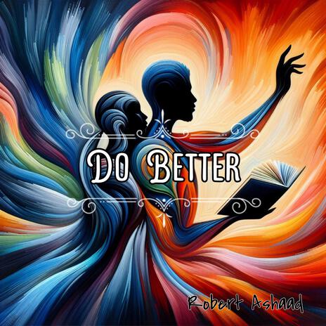 Do Better | Boomplay Music