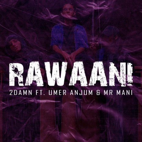 Rawani ft. Umer Anjum & Mr Mani