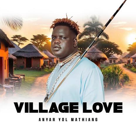 Village Love | Boomplay Music