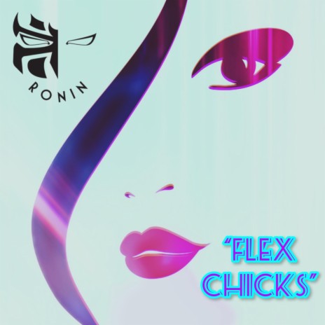 Flex Chicks