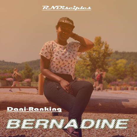 Bernadine | Boomplay Music