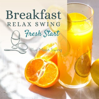 Breakfast Relax Swing - Fresh Start