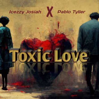 Toxic Love