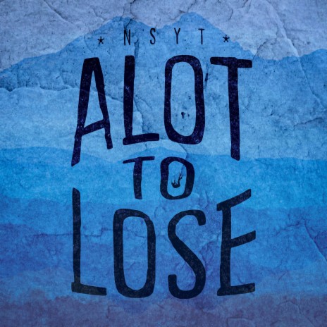 Alot to Lose | Boomplay Music