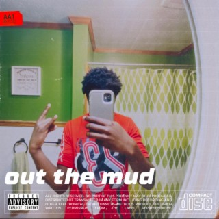 Out The Mud