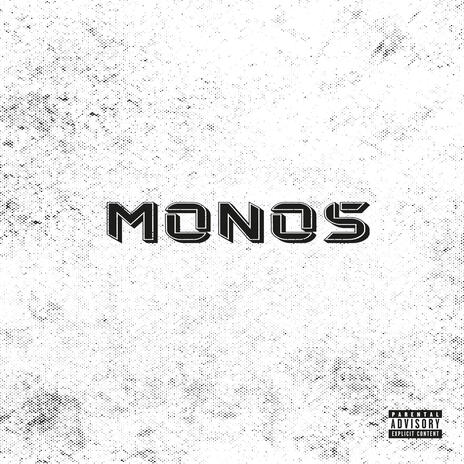 MONOS | Boomplay Music