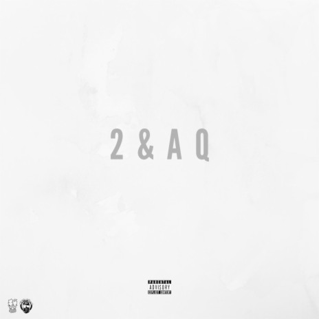 2 and a Q | Boomplay Music