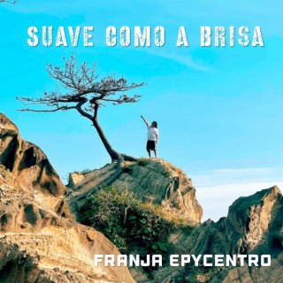 Suave Como a Brisa