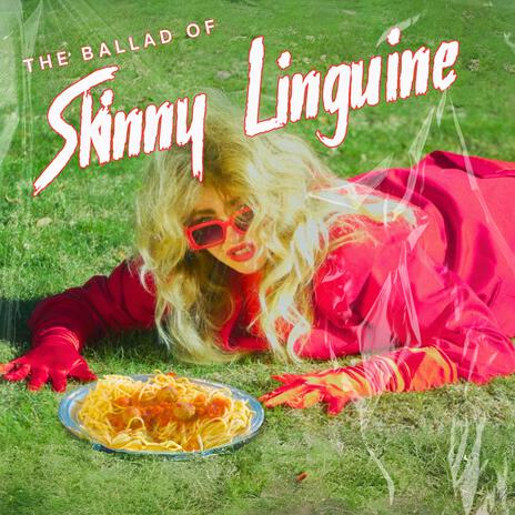 The Ballad of Skinny Linguine | Boomplay Music
