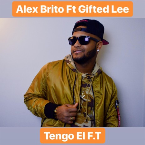 Tengo el F.T (feat. Gifted Lee) | Boomplay Music