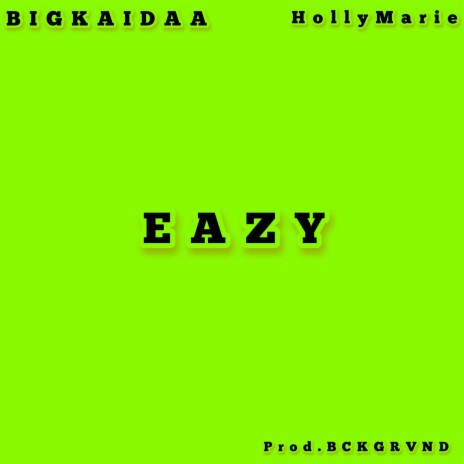 EAZY ft. Hollymarie | Boomplay Music