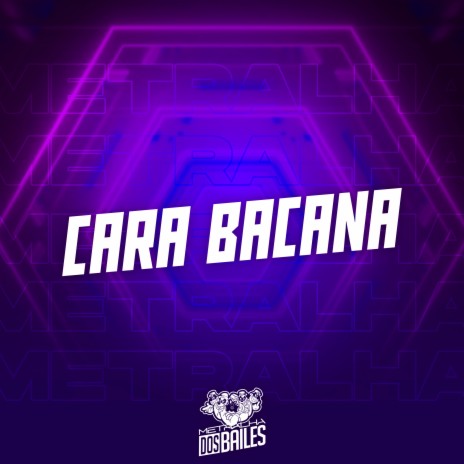 Cara Bacana ft. MC BROOKLYN, DJ W7 OFICIAL & MAAX DEEJAY | Boomplay Music