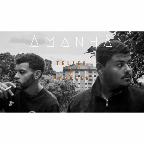 Amanhã ft. Magreen, Regufe & Telles | Boomplay Music