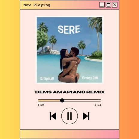 SERE (DEMS AMAPIANO REMIX) | Boomplay Music