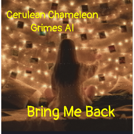 Bring Me Back ft. GrimesAI | Boomplay Music