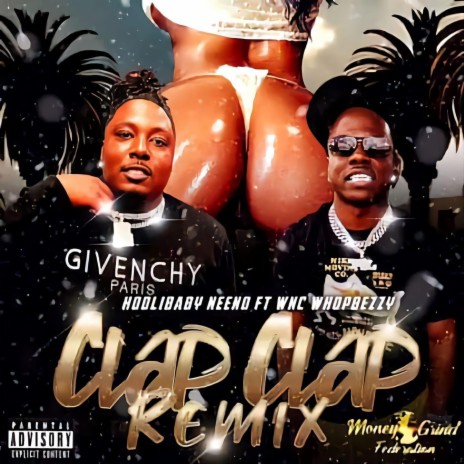 Clap Clap (Remix) ft. Wnc WhopBezzy & Black Cortez | Boomplay Music