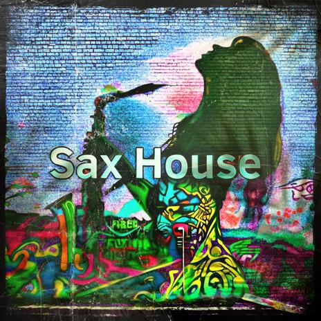 Sax House(Main Mix) | Boomplay Music