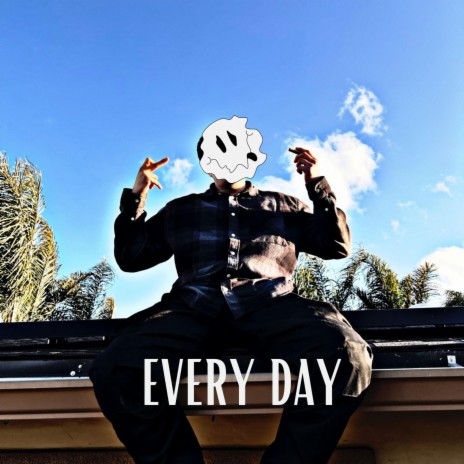 Every Day ft. Mike2tone | Boomplay Music