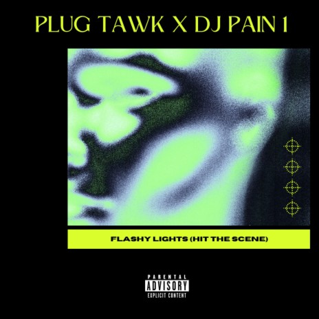 Flashy Lights (Hit The Scene) ft. Dj Pain 1