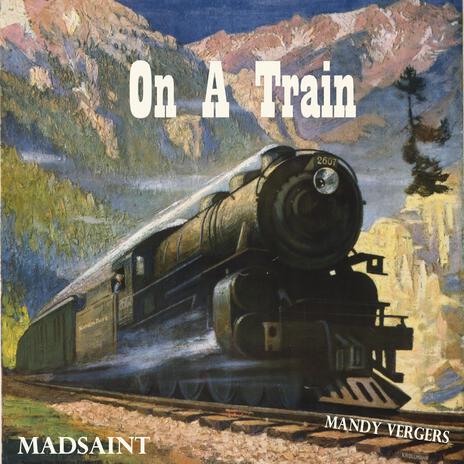 On A Train (feat. Mandy Vergers) | Boomplay Music